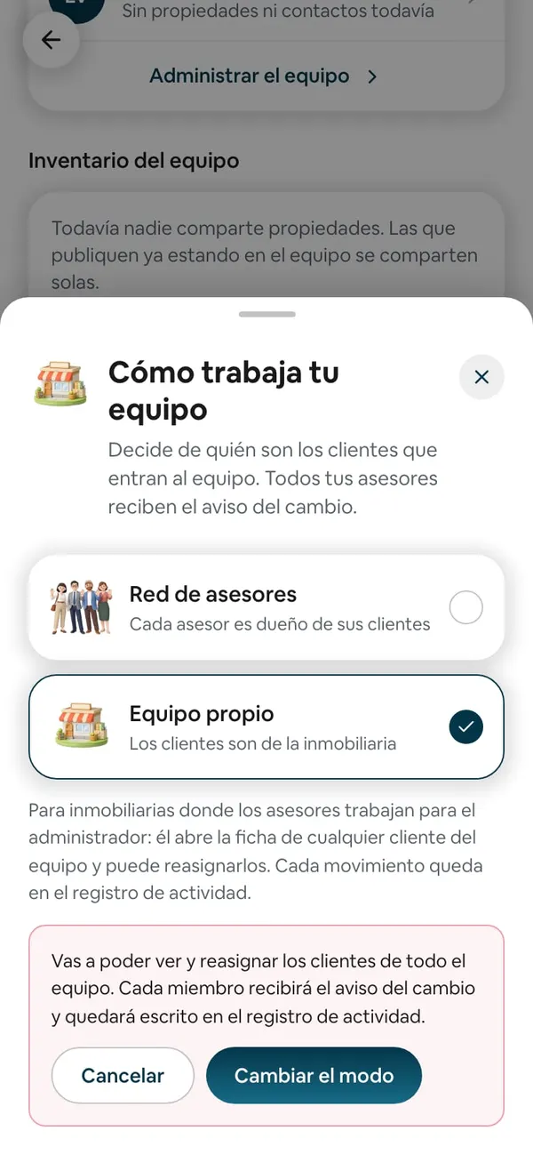 Hoja Cómo trabaja tu equipo con Equipo propio elegido y el recuadro «Vas a poder ver y reasignar los clientes de todo el equipo…» con Cancelar y Cambiar el modo