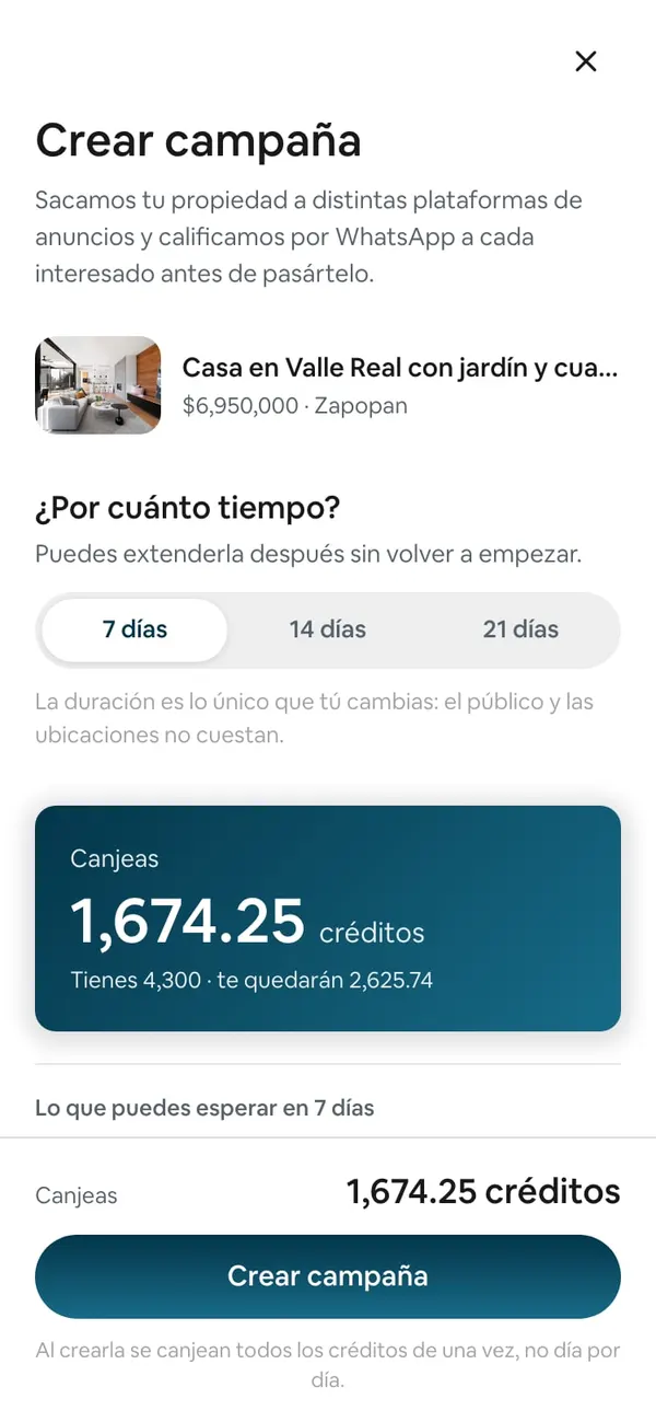 Crear campaña: la casa en Valle Real arriba, el selector con 7 días elegido y la tarjeta azul Canjeas 1,674.25 créditos