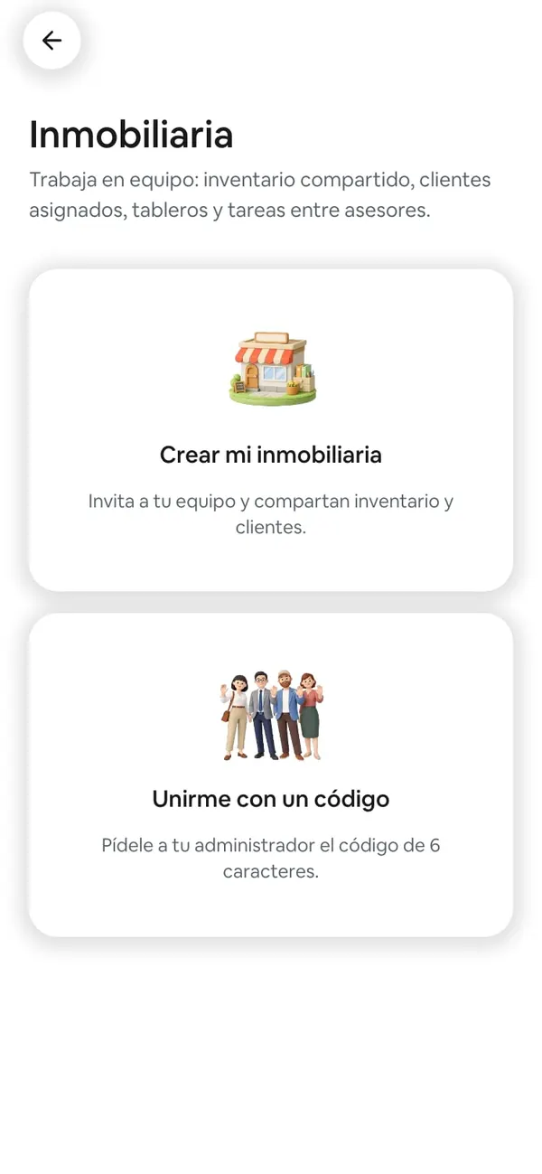 Pantalla Inmobiliaria sin equipo, con dos tarjetas: Crear mi inmobiliaria e Unirme con un código