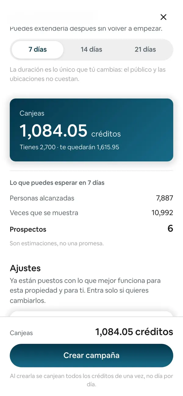 Crear campaña de una casa de $4,500,000 en Zapopan: «¿Por cuánto tiempo?» con 7 días elegido, «La duración es lo único que tú cambias: el público y las ubicaciones no cuestan.» y la tarjeta azul «Canjeas 1,084.05 créditos · Tienes 2,700 · te quedarán 1,615.95»; abajo, el botón Crear campaña