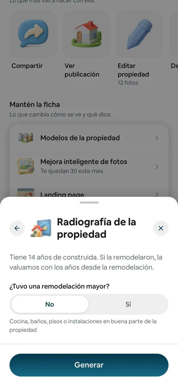 Desde la propiedad: la hoja Radiografía de la propiedad dice que tiene 14 años de construida y pregunta «¿Tuvo una remodelación mayor?», con el botón Generar